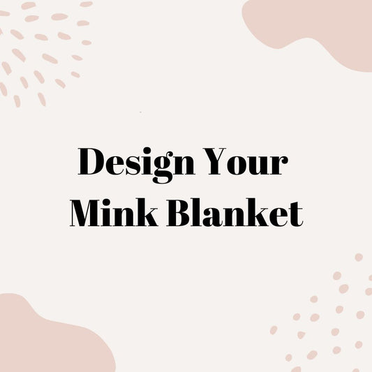Customized Mink Blanket